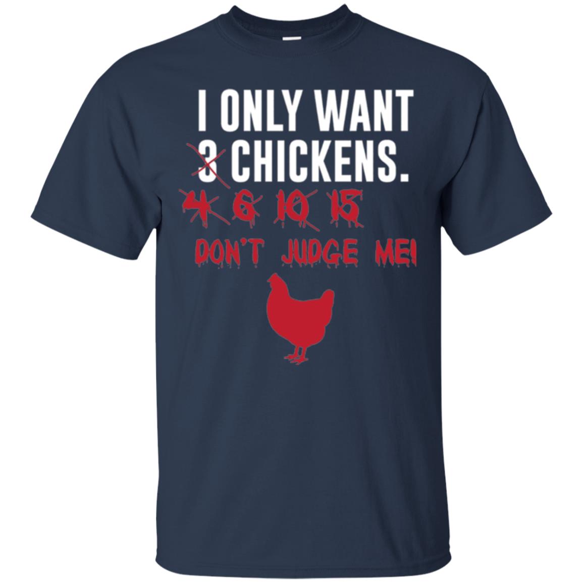 Funny Chichken Lovers T-shirt I Only Want 3 Chickens Or Navy