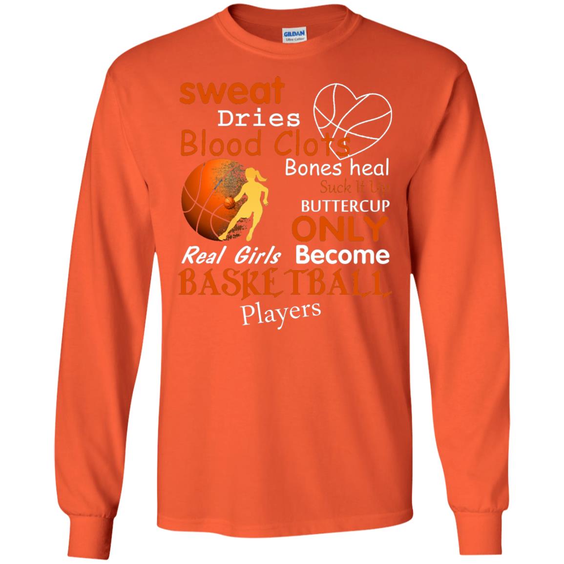 Basketball Shirt Real Girls Become Basketball Players Orange