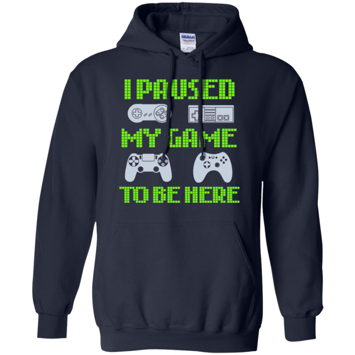 Gamer T-shirt I Paused My Game To Be Here Navy