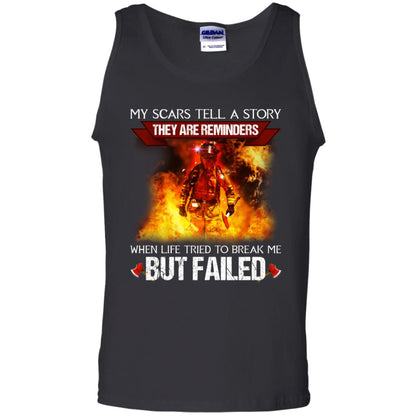 My Scars Tell A Story They Are Reminders When Life Tried To Break Me But Failed Shirt Black