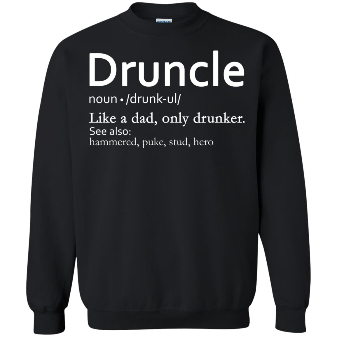 Druncle Definition Like A Dad Only Drunker Shirt Drunker Uncle Black