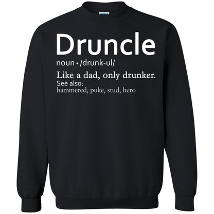 Druncle Definition Like A Dad Only Drunker Shirt Drunker Uncle Black