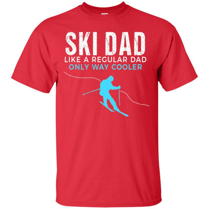 Skier T-shirt Ski Dad Like A Regular Dad Only Way Cooler Red