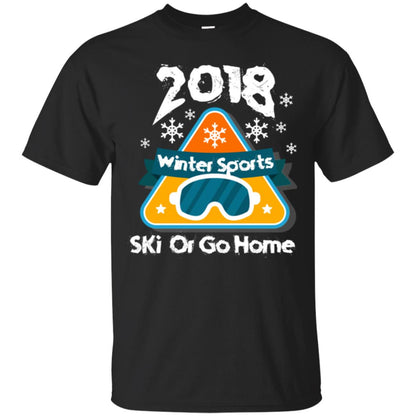 Skier T-shirt 2018 Winter Sports Ski Or Go Home Black