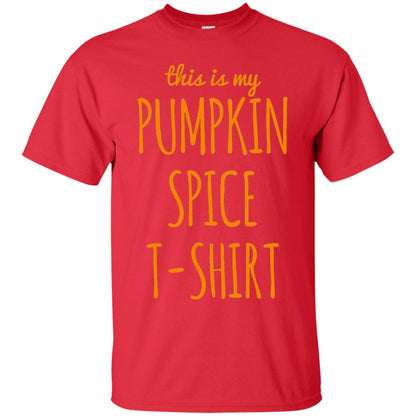 This Is My Pumpkin Spice T-shirt Red