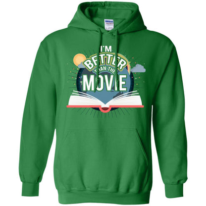 Im Better Than The Movie Bookworm T-shirt Irish Green