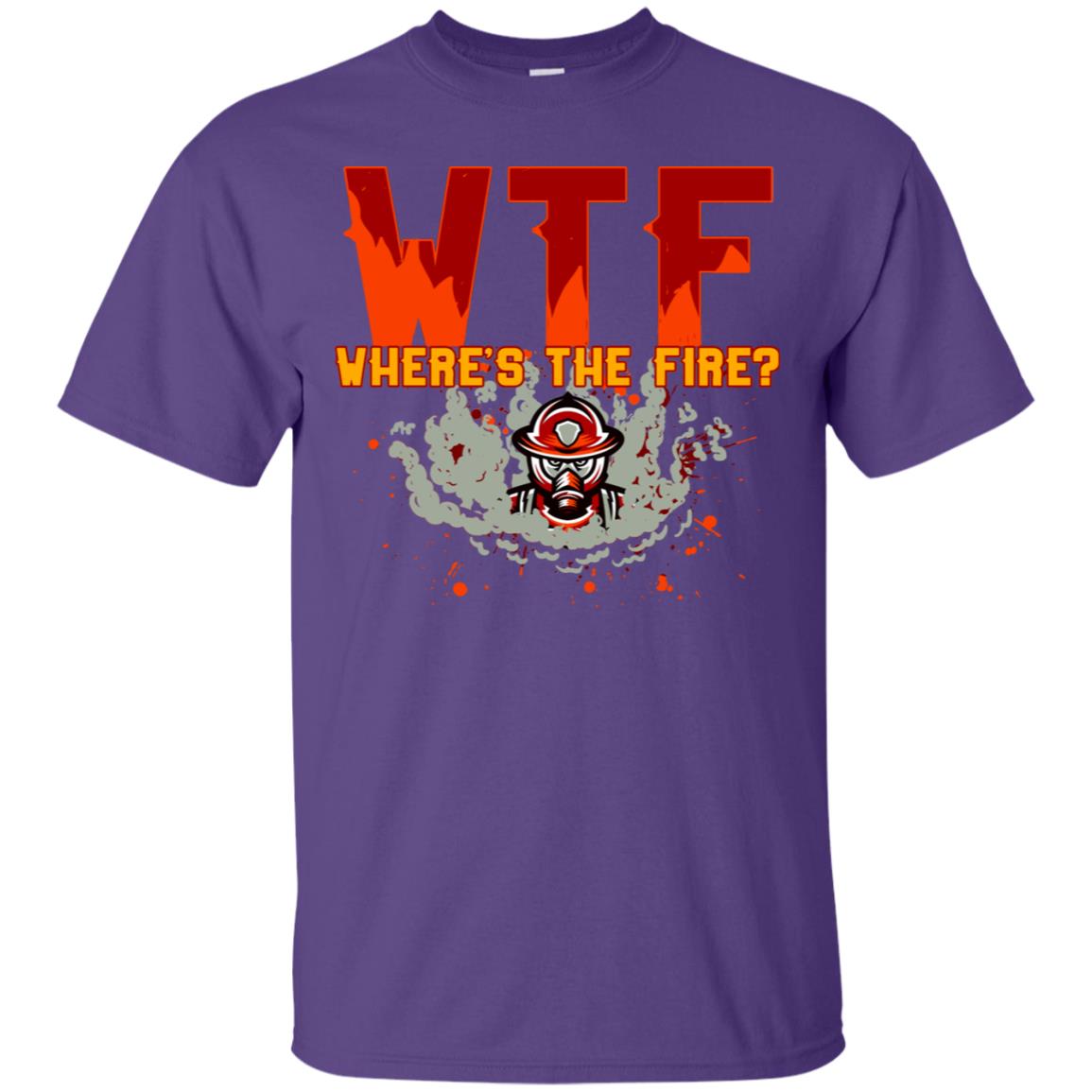Where's The Fire Firefighter Quote Shirt Purple