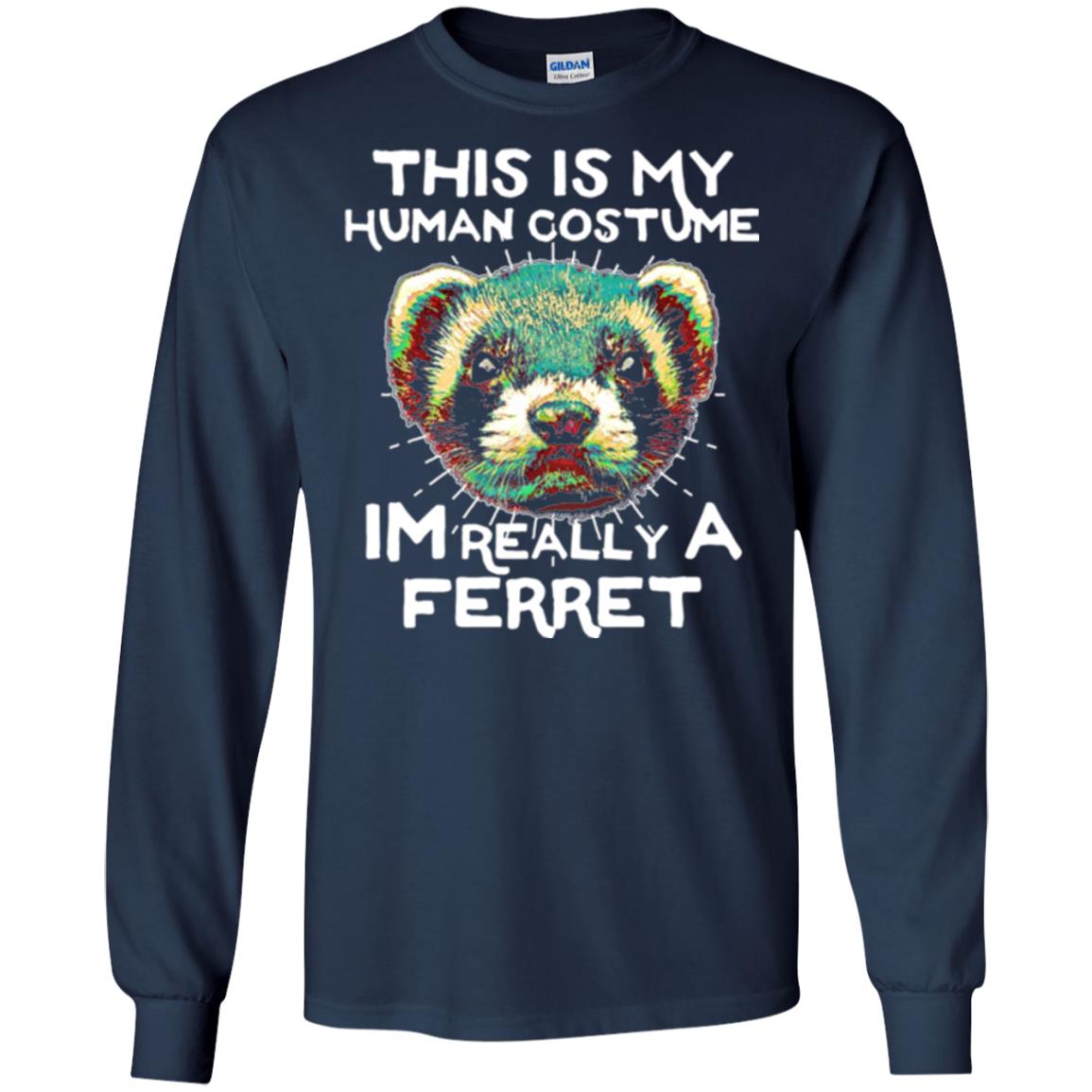 Polecat T-shirt This Is My Human Costume Im Really A Ferret Navy