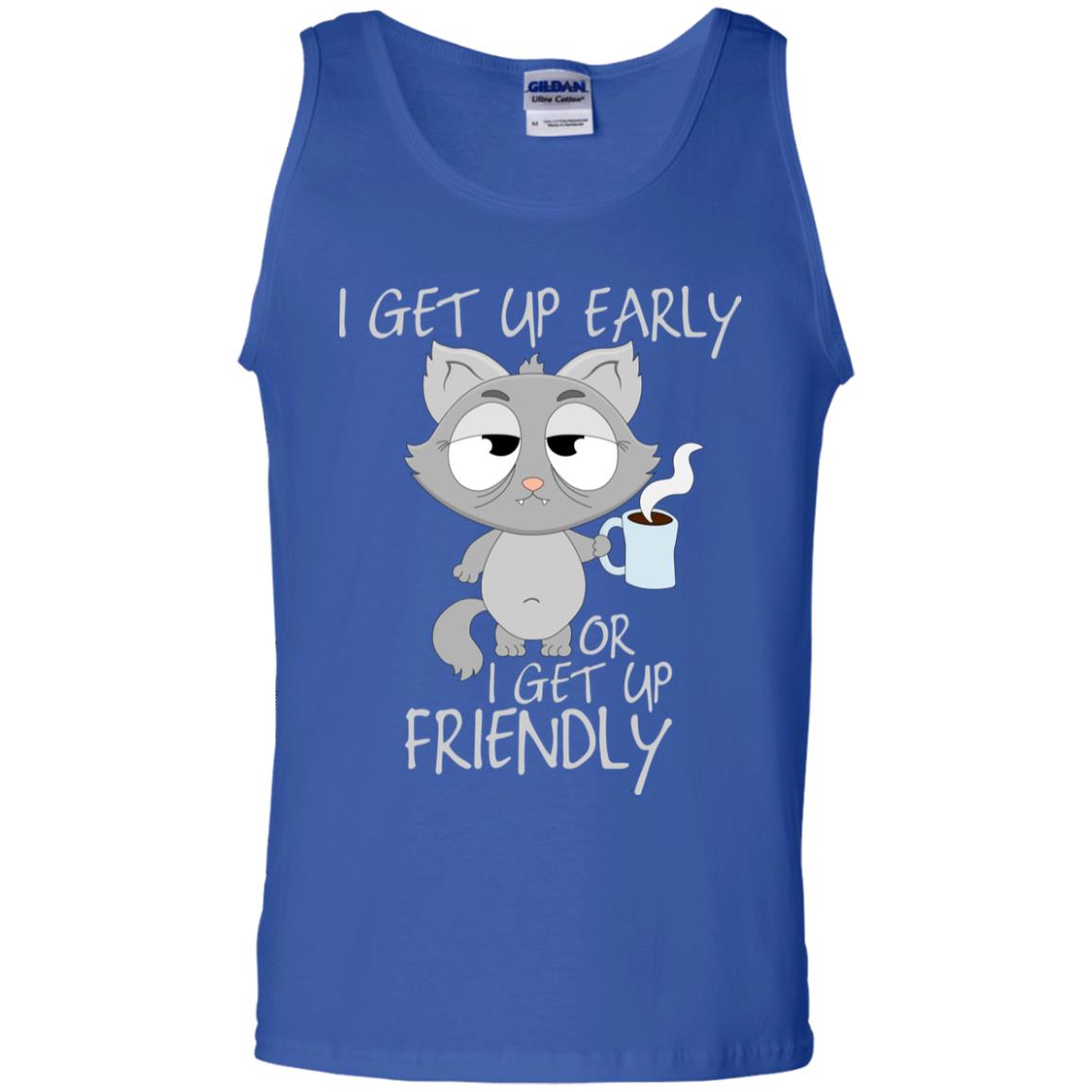 I Get Up Early Or I Get Up Friendly Cat Quote Shirt Royal