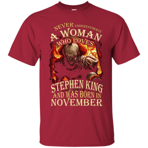 November T-shirt Never Underestimate A Woman Who Loves Stephen King