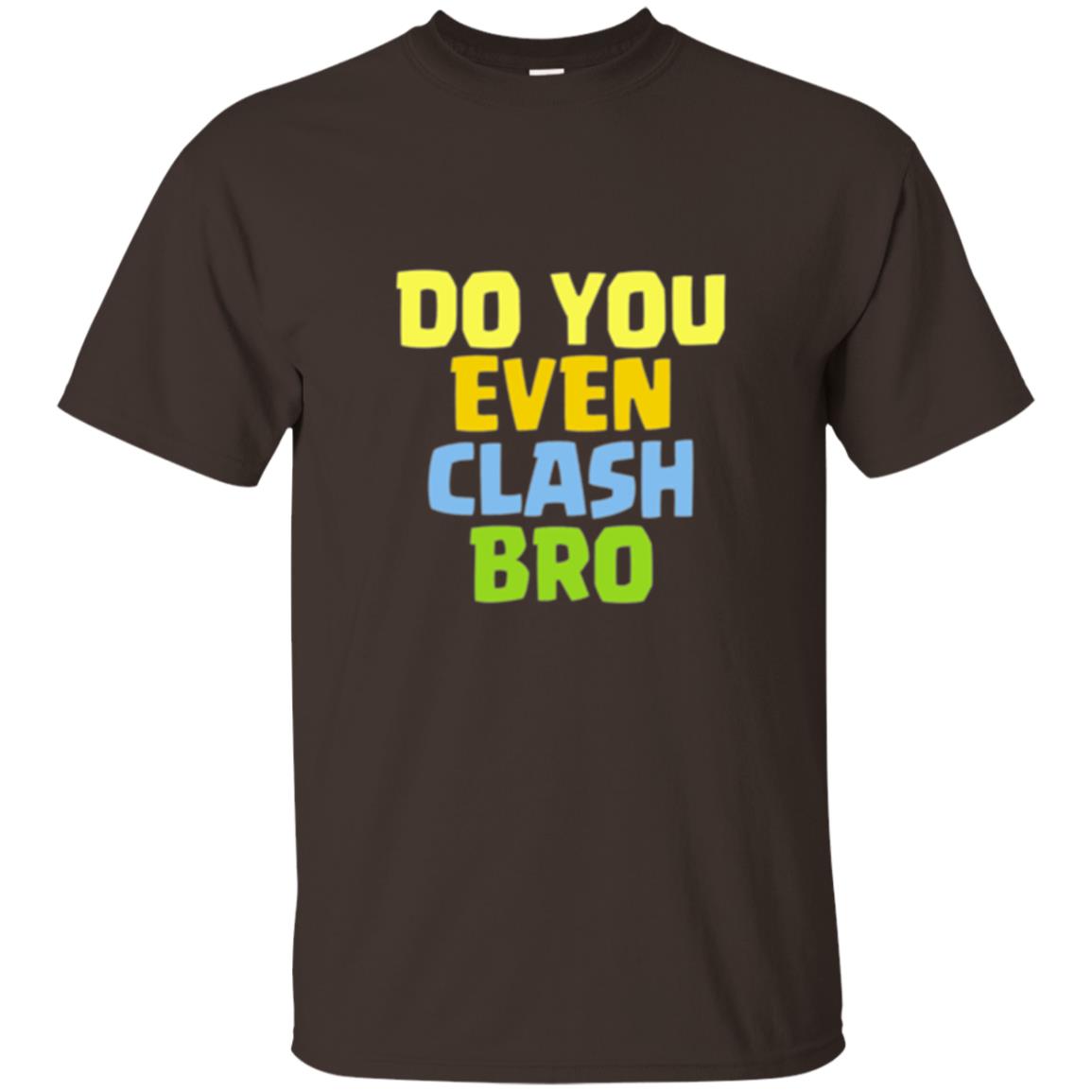 Royal Gamers T-shirt Do You Even Clash Bro Dark Chocolate