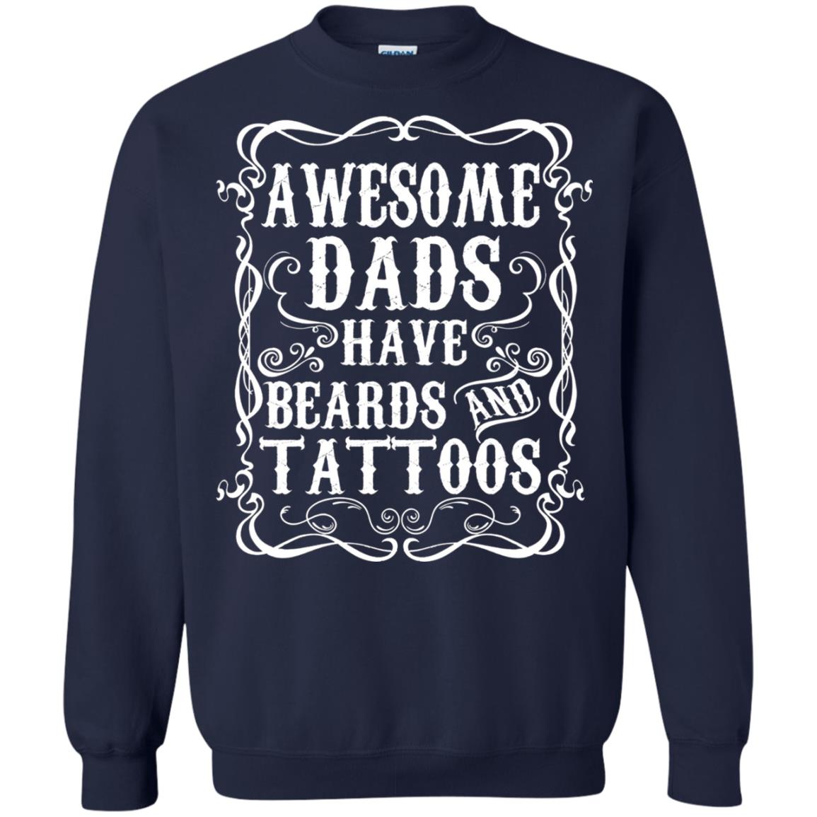 Awesome Dads Have Tattoos And Beards Funny Daddy T-shirt Navy
