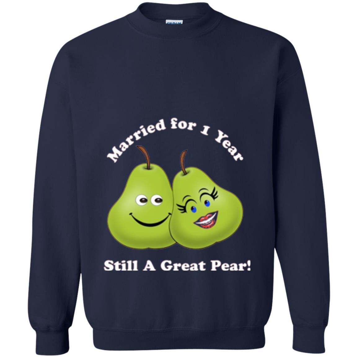 Married For 1 Year Still A Great Pear 1st Anniversary T-shirt Navy
