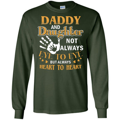 Daddy And Daughter Not Always Eye To Eye But Always Heart To Heart Forest Green