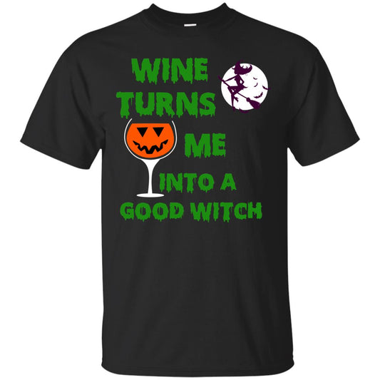 Wine Turns Me Into A Good Witch Halloween Wine Lovers Shirt Black