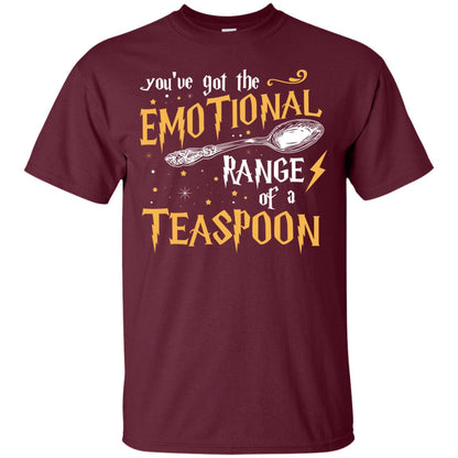 You_ve Got A Emotional Range Of A Teaspoon Harry Potter Fan T-shirtG200 Gildan Ultra Cotton T-Shirt