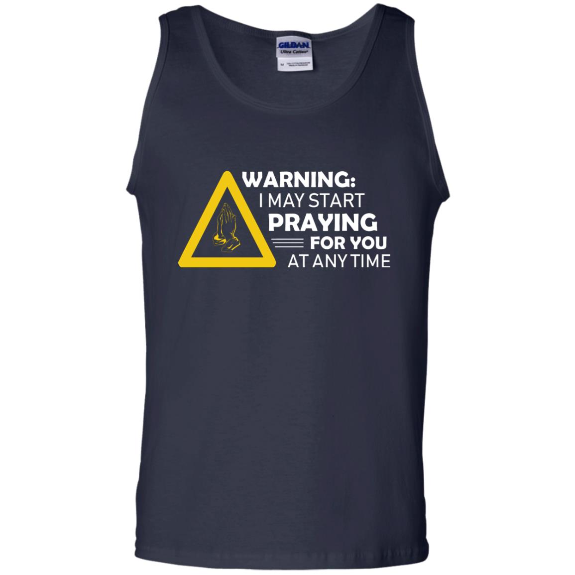 Warning I May Start Praying For You At Any Time Christian Shirt Navy