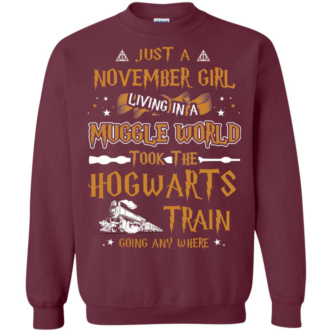 Just A November Girl Living In A Muggle World Took The Hogwarts Train Going Any Where Maroon