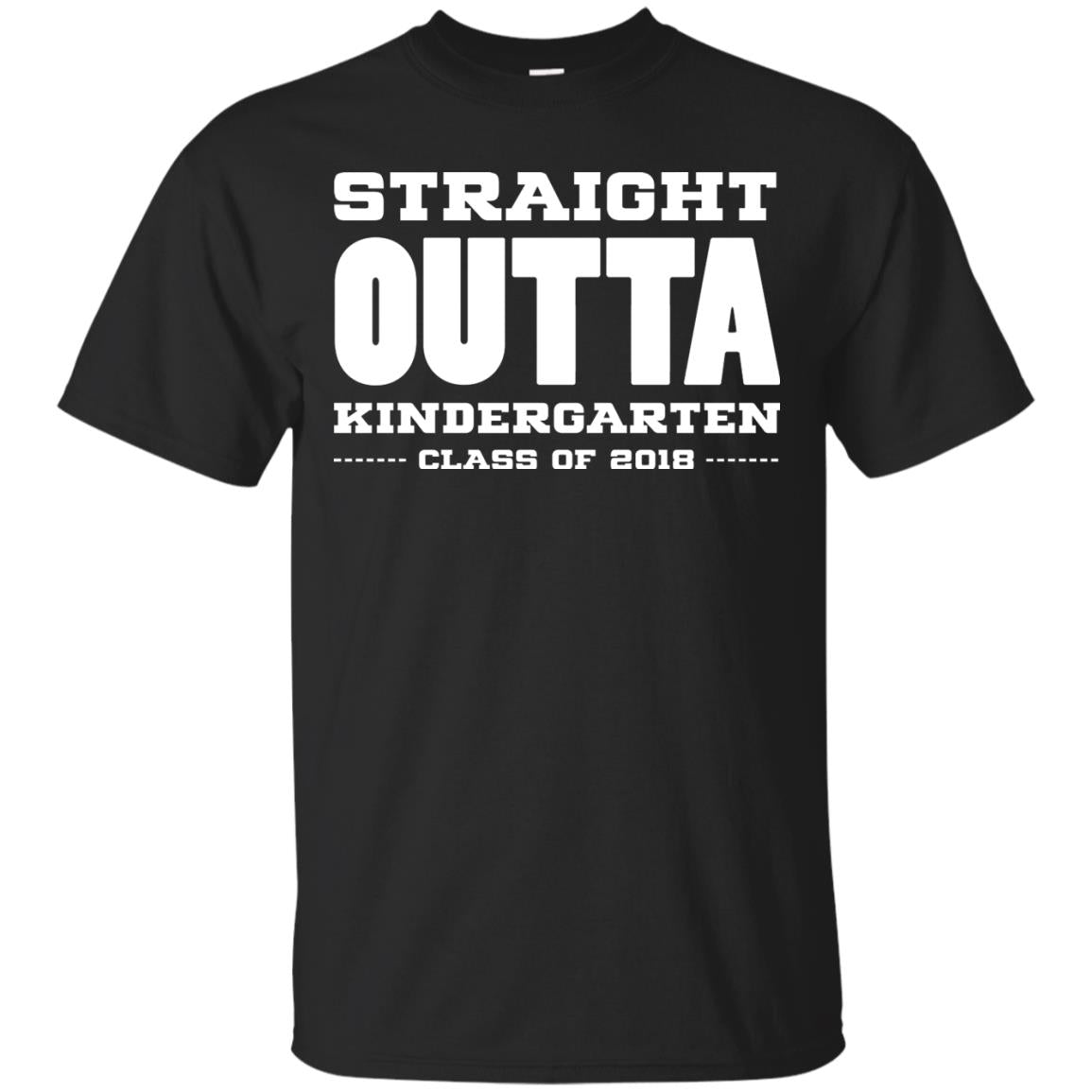 Straight Outta Kindergraten Class Of 2018 Graduation Shirt Black