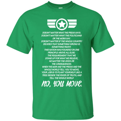 Doesnt Matter What The Press Says What The Politicians Or The Mobs Say No You Move Irish Green