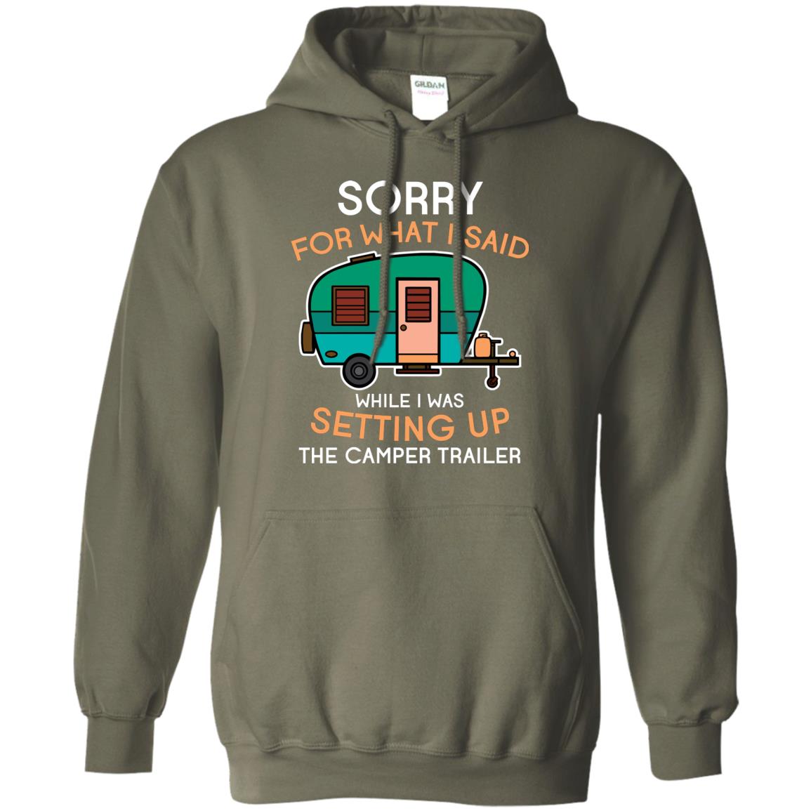 Camping Lover T-shirt I Was Setting Up The Camper Trailer Military Green