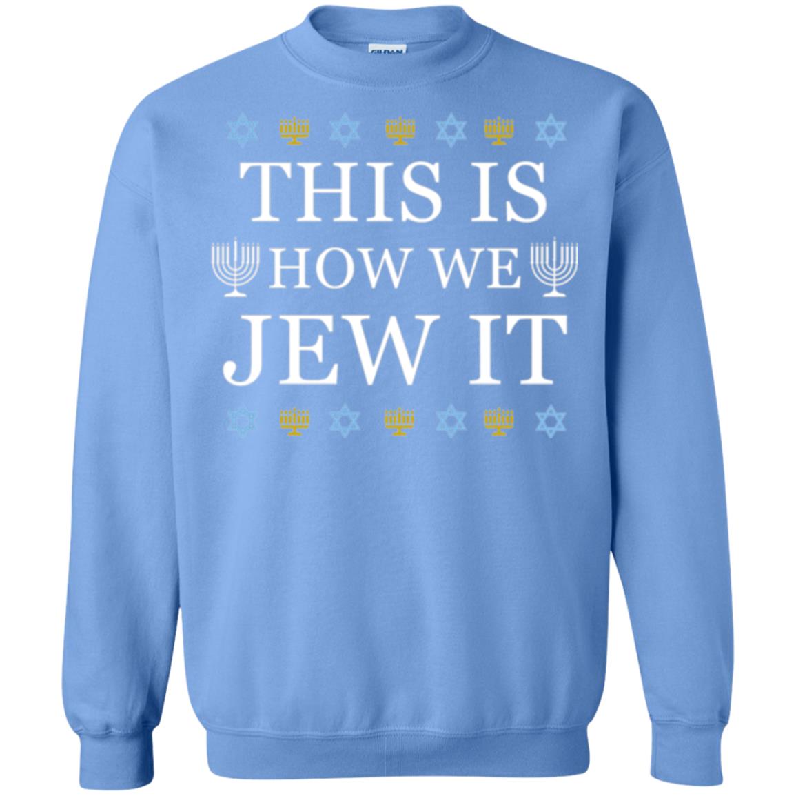 Funny Hanukkah T-shirt This Is How We Jew It Carolina Blue