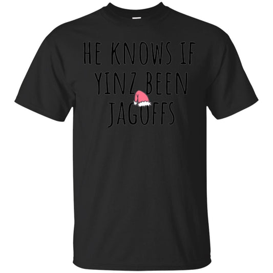 He Knows If Yinz Been Jagoffs T-Shirt Black