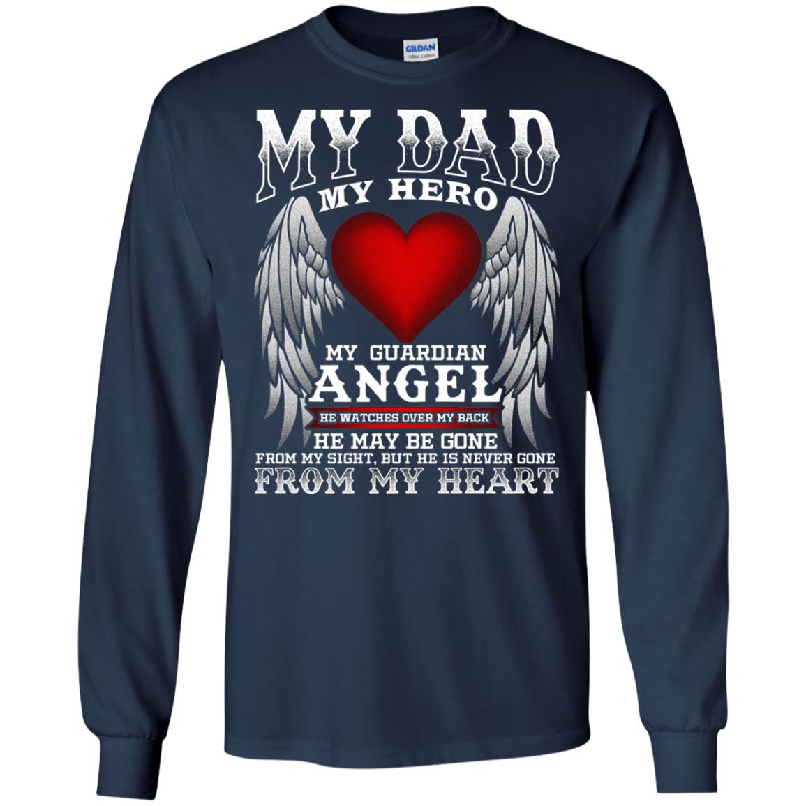 My Dad, My Hero, My Guardian Angel Father_s Day Dad In Heaven T-shirt Navy