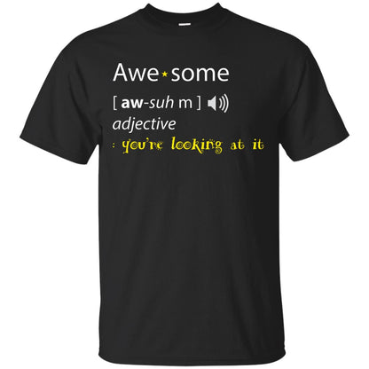 Awesome You_re Looking At It Cool Shirt For Boys Or Girls Black