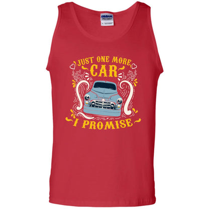 Just One More Car I Promise Car Lovers Gift Shirt For Mens Or Womens Red
