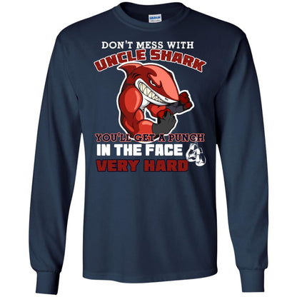 Don't Mess With Uncle Shark You'll Get A Punch In The Face Very Hard Family Shark Shirt Navy