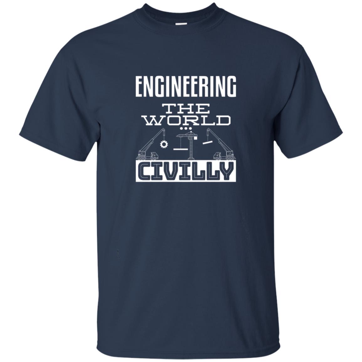 Engineering The World Civilly Civil Engineer T-shirt Navy