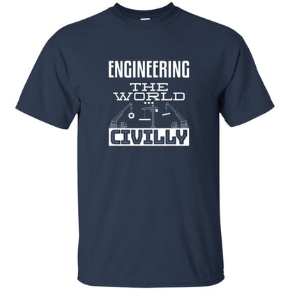 Engineering The World Civilly Civil Engineer T-shirt Navy
