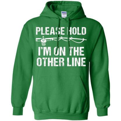 Fisherman T-shirt Please Hold I'm On The Other Line Irish Green