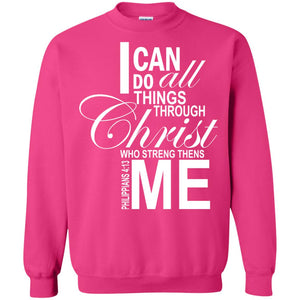 I Can Do All Things Through Christ Who Streng Thens Me