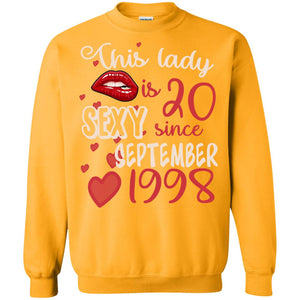 This Lady Is 20 Sexy Since September 1998 20th Birthday Shirt For September WomensG180 Gildan Crewneck Pullover Sweatshirt 8 oz.