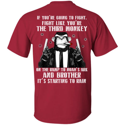 If You Are Going To Fight Fight Like You Are The Third Monkey Its Starting To Rain Cardinal