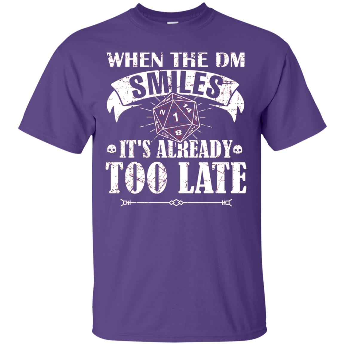 When Dungeon Smiles Shirt Its Already Too Late Purple