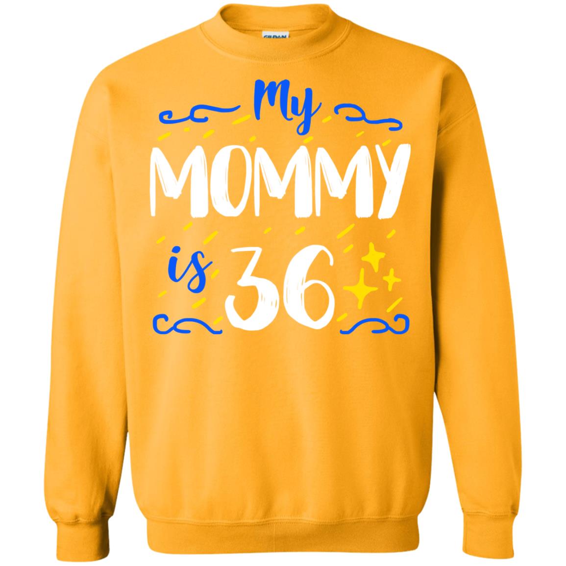 My Mommy Is 36 36th Birthday Mommy Shirt For Sons Or Daughters Gold