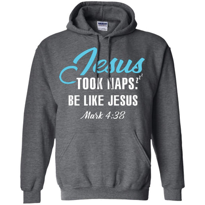 Christian T-shirt Jesus Took Naps Be Like Jesus Dark Heather