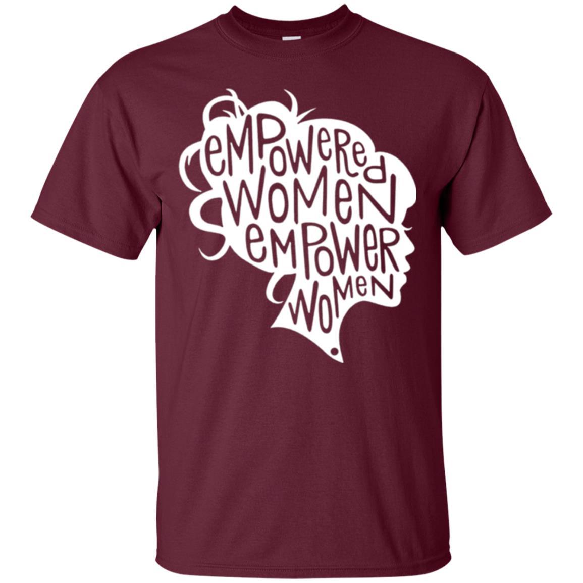Feminist T-shirt Empowered Women Empower Woman Maroon