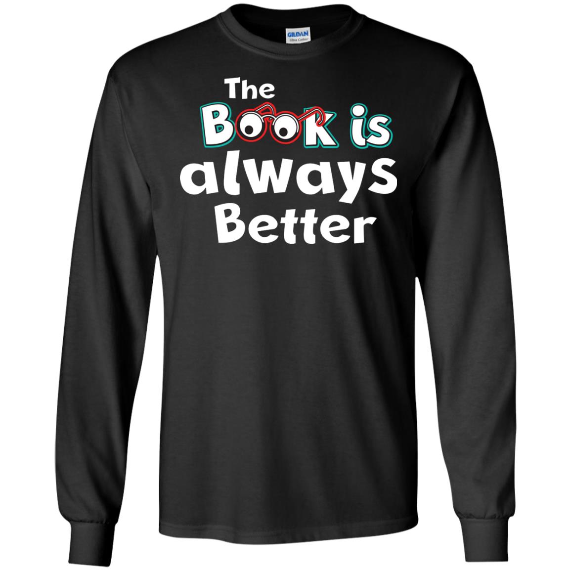 Book Lover T-shirt The Book Is Always Better Black