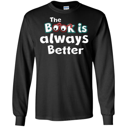 Book Lover T-shirt The Book Is Always Better Black
