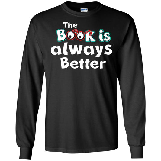 Book Lover T-shirt The Book Is Always Better Black