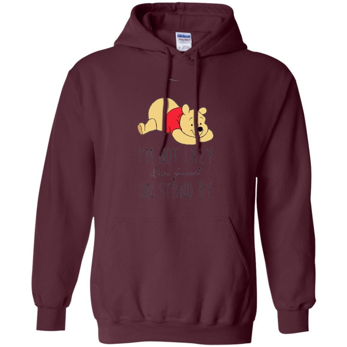 Bear Lover T -shirt I_m Not Lazy I_m Just On Stand By Maroon