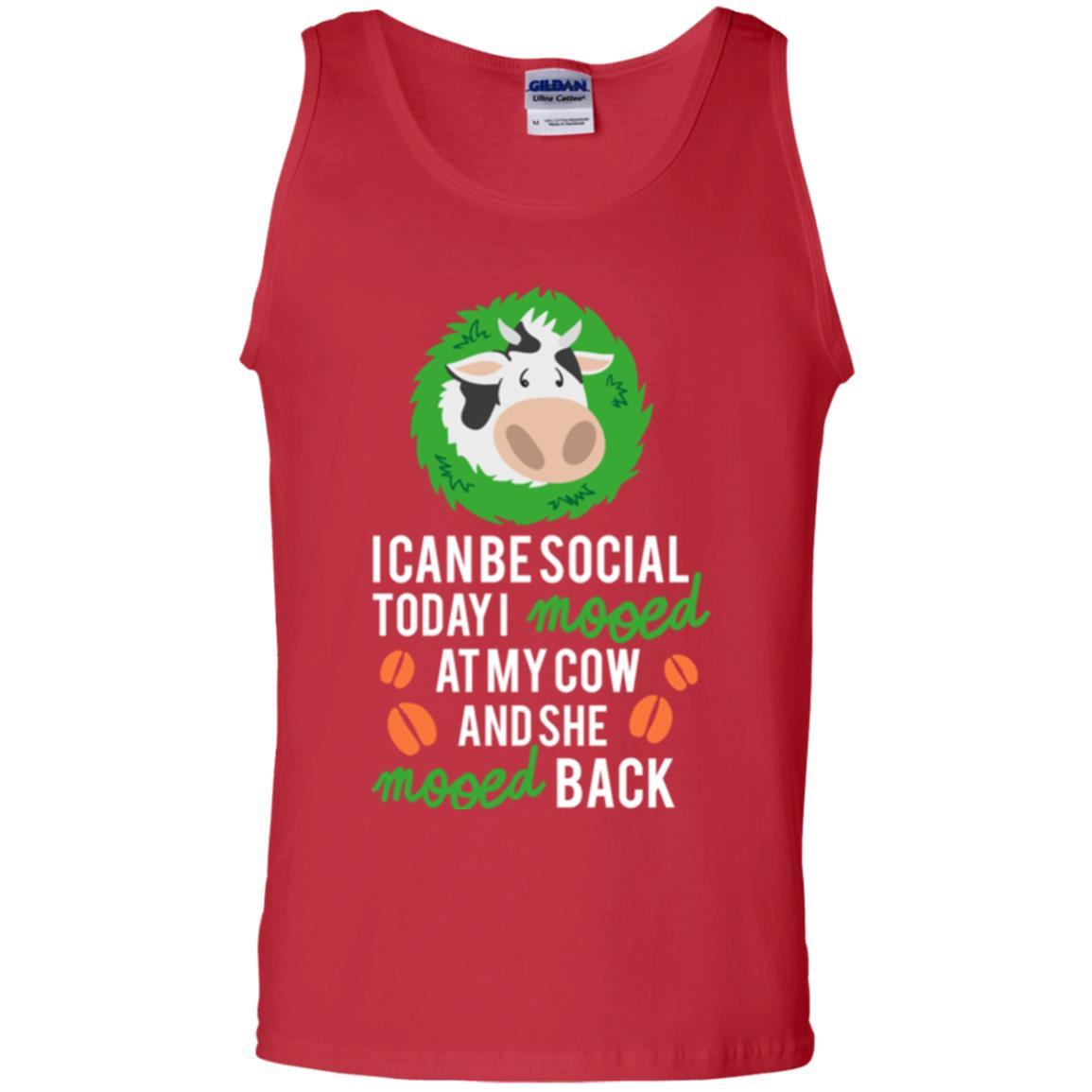 Cow T-shirt I Can Be Social Today I Mooed At My Cow Red