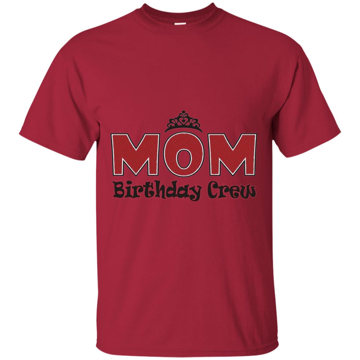 Mom Birthday Crew T-shirt Birthday Party Cardinal