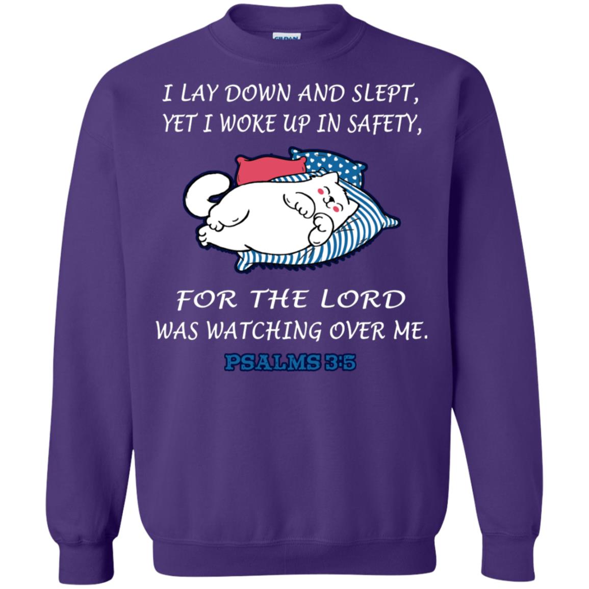 I Lay Down And Slept Yet I Woke Up In Safety For The Lord Was Watching Over Me Shirt Purple