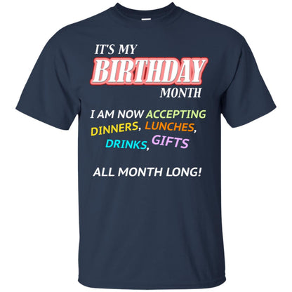 It's My Birthday Month I Am Accepting Dinner Luches Drinks Gifts All Month Long Navy