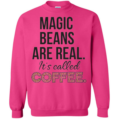 Coffee Lovers T-shirt Magic Beans Are Real It_s Called Coffee Heliconia